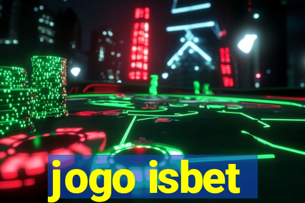 jogo isbet